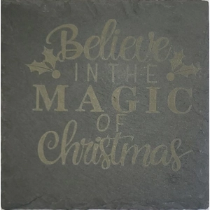 Slate Coaster: Believe in the Magic of Christmas - Perfect Gift, Handmade, Laser‑Engraved