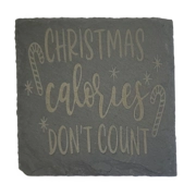 Slate Coaster: Christmas Calories Don't Count - Perfect Gift, Handmade, Laser‑Engraved