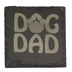 Slate Coaster: Dog Dad - Perfect Gift, Handmade, Laser‑Engraved - Lone Wolf Engraving