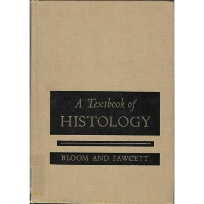 A Textbook of Histology 9th edition by William Bloom and D..