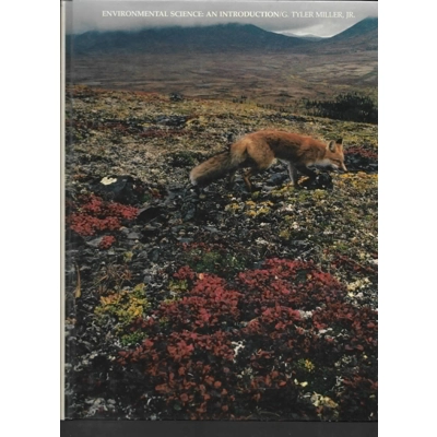 Environmental Science: An Introduction by Tyler Miller, Jr.