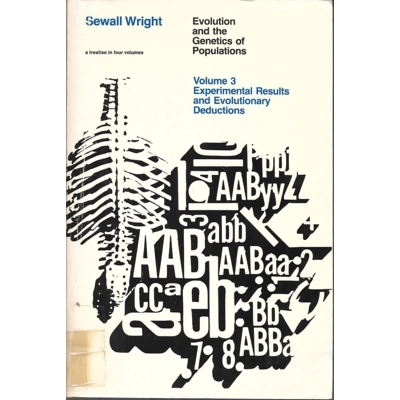Evolution & the Genetics of Populations Vol. #3: Experimental Results and Evolutionary Deductions by