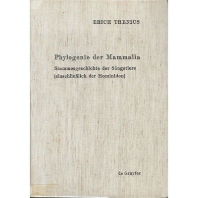 Phylogenie der Mammalia: Stammesgeschichte der Säugetiers by Erich Thenius