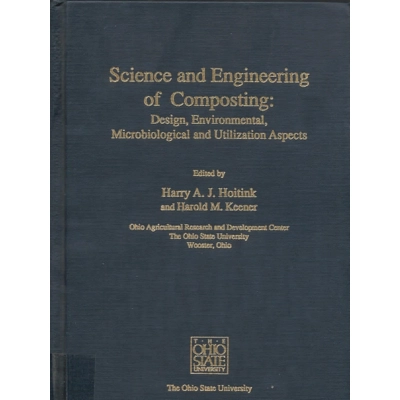 Science & Engineering of Composting: Design, Environmental, Microbiological & Utilization Aspects