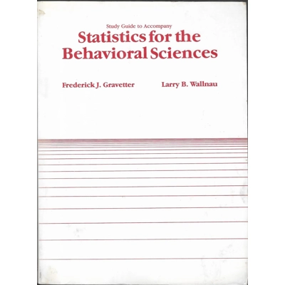 Study Guide to Accompany Statistics for the Behavioral Sciences
