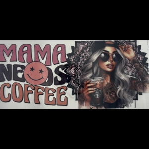 MAMA NEEDS COFFEE WRAP 16oz