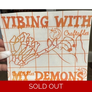 Vibing with my Demons Orange Holographic