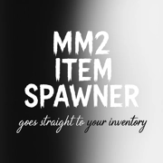 MM2 Item Spawner and more!