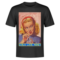 Girls Love Money T-Shirt - Betty