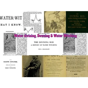 Dowsing - Divining rods & Water witching 26 ebooks PDF download Water Witchery