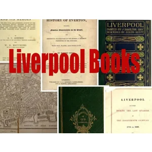 Liverpool - England - 219 old history & genealogy ebooks pdf *download* vintage with old guide books
