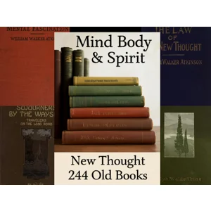 New Thought - 244 Ebooks - Mind Body & Spirit