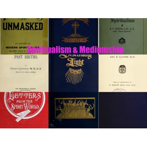 Spiritualism - Mediumship - Spiritism 282 rare PDF eBooks download Spirit World Seances