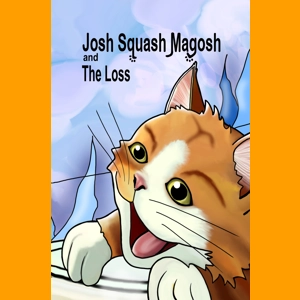 Josh Squash Magosh and the Loss