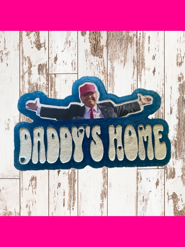 Daddy's Home Freshie