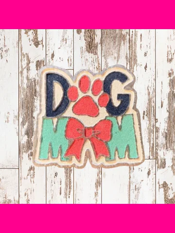 Dog Mom Freshie