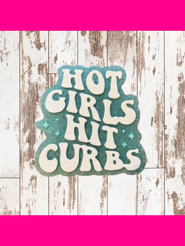 Hot Girls Hit Curbs Freshie