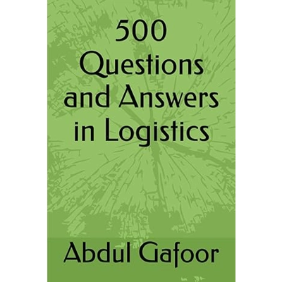 500 Questions and Answers in Logistics