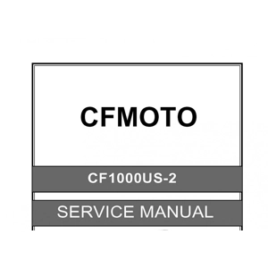 Cfmoto Zforce 1000 Cf1000us 2 Service Repair Manual Instant Download