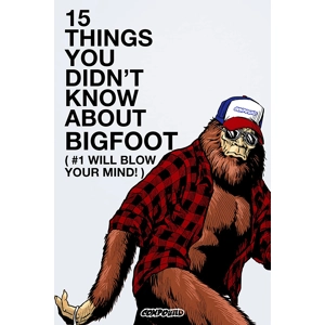 15 Things You Didn't Know About Bigfoot (2019)