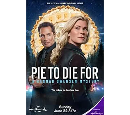 A Hannah Swensen Mystery - Pie To Die For (2025)