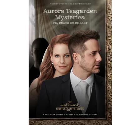 Aurora Teagarden Mysteries - Til Death Do Us Part (2021)