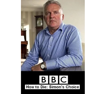 BBC How To Die - Simon's Choice (2016)