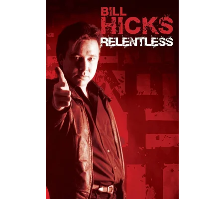 Bill Hicks - Relentless (1992)