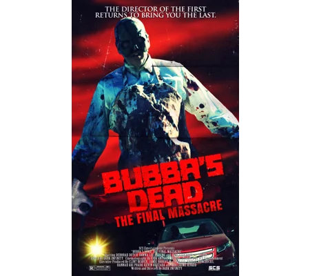 Bubba's Dead - The Final Massacre (2021)