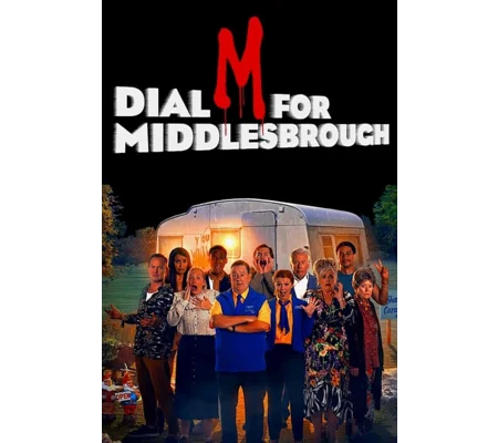 Dial M For Middlesbrough (2019)