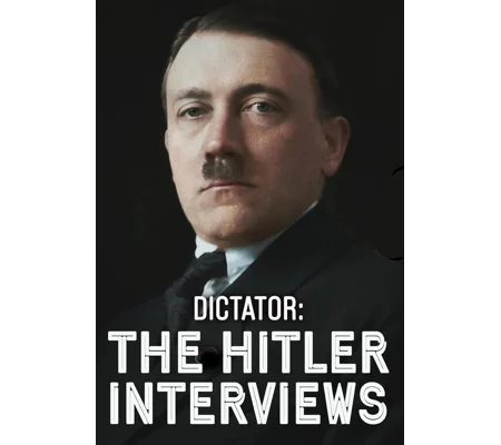 Dictator - The Hitler Interviews - Season 1 (2025) 3 Episodes
