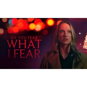 Do You Fear What I Fear (2025)