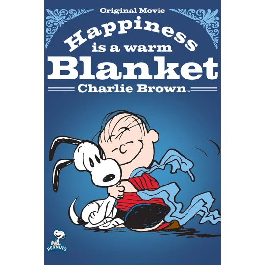 Happiness Is A Warm Blanket Charlie Brown (2011)
