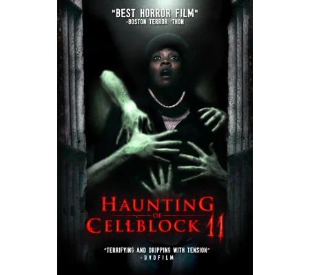 Haunting Of Cellblock 11 (2014)