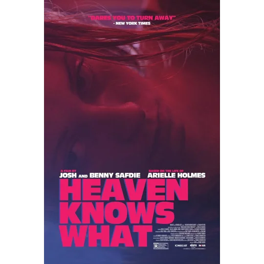 Heaven Knows What (2014)