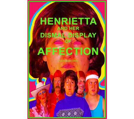 Henrietta And Her Dismal Display Of Affection (2020)
