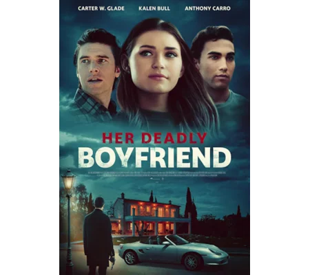 Her Deadly Boyfriend (2021) aka Her Boyfriend's Deadly Secret