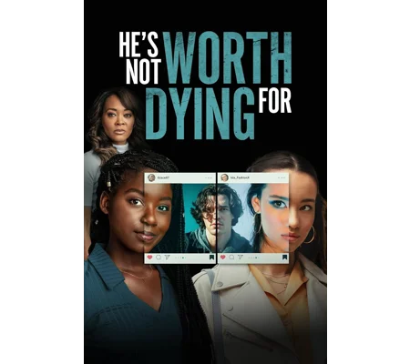 He's Not Worth Dying For (2022)