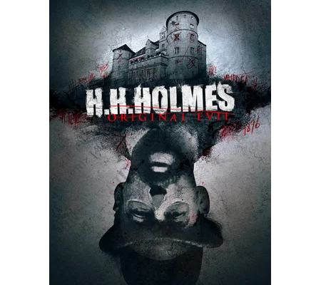H H Holmes - Original Evil (2018)