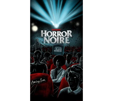 Horror Noire - A History of Black Horror (2019)