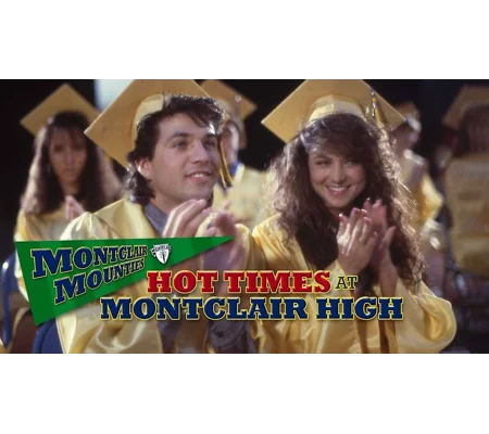 Hot Times At Montclair High (1989)