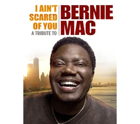 I Ain't Scared Of You - A Tribute To Bernie Mac (2011)