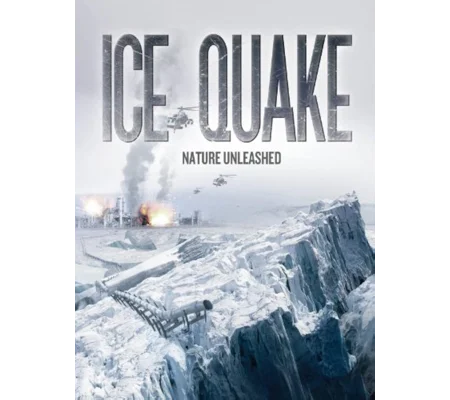 Ice Quake (2010) Nature Unleashed