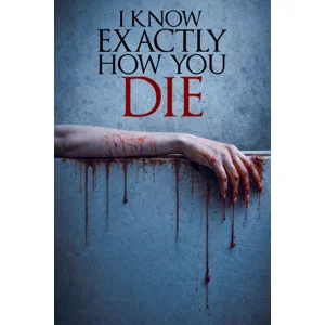 I Know Exactly How You Die (2026)