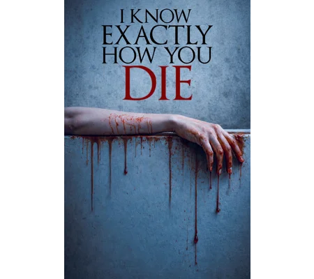 I Know Exactly How You Die (2026)