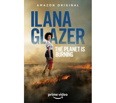 Ilana Glazer - The Planet Is Burning (2020)