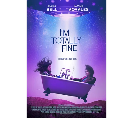 I'm Totally Fine (2022) Jillian Bell Natalie Morales