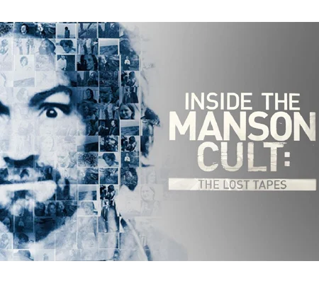 Inside the Manson Cult - The Lost Tapes (2018) Charles Manson Documentary
