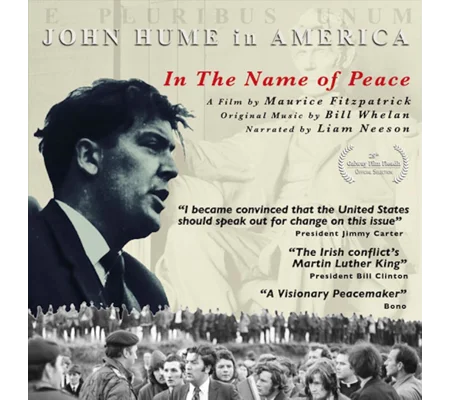 In The Name Of Peace - John Hume In America (2017)