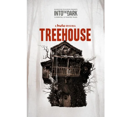 Into The Dark - Treehouse (2019)